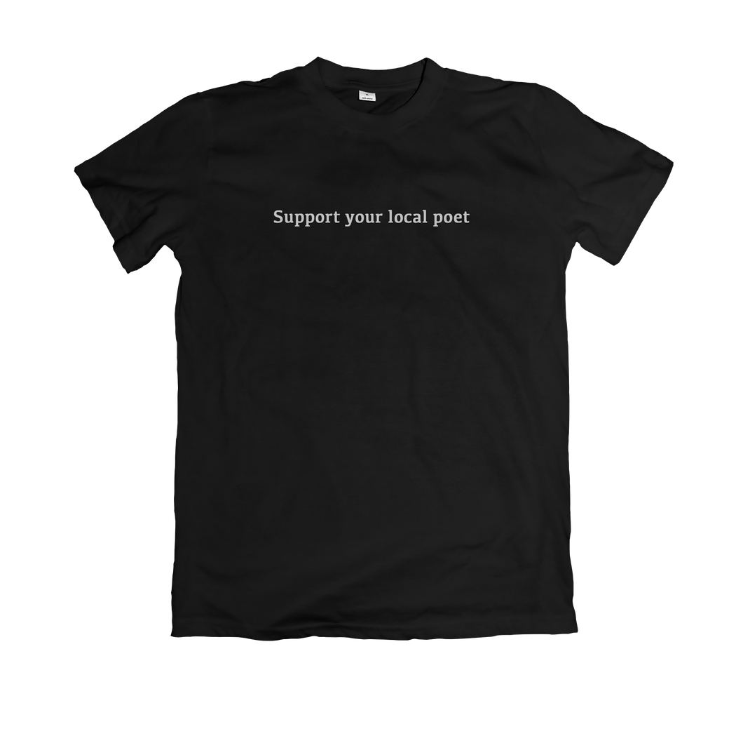 Support Your Local Poet Embroidered T-Shirt (Store Exclusive)